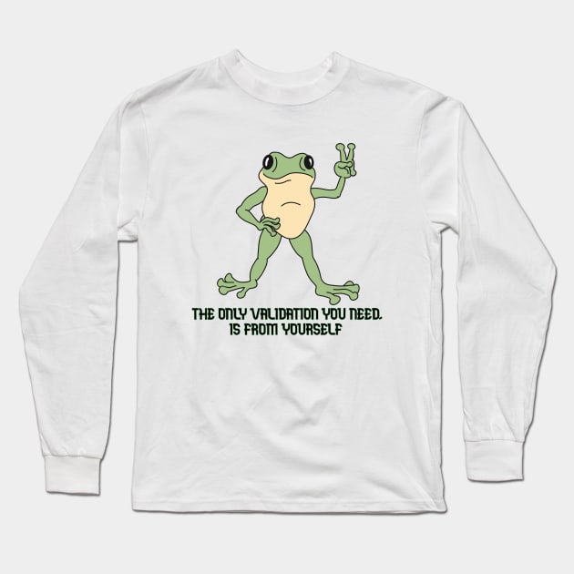 Validation Long Sleeve T-Shirt by Frogmented Feelings